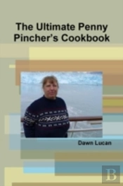 The Ultimate Penny Pincher'S Cookbook