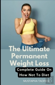 The Ultimate Permanent Weight Loss