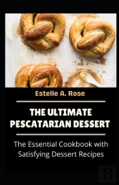 The Ultimate Pescatarian Dessert