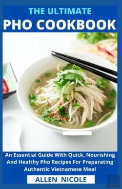 Bertrand.pt - The Ultimate Pho Cookbook