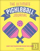 The Ultimate Pickleball Journal
