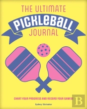The Ultimate Pickleball Journal