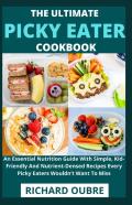 The Ultimate Picky Eater Cookbook