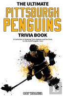 The Ultimate Pittsburgh Penguins Trivia Book