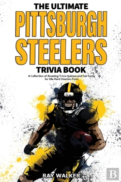 Bertrand.pt - The Ultimate Pittsburgh Steelers Trivia Book