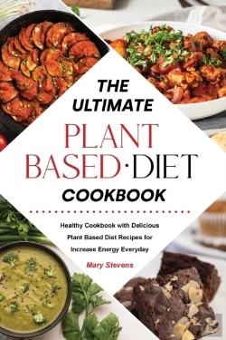 Bertrand.pt - The Ultimate Plant-Based Diet Cookbook :