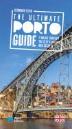 The Ultimate Porto Guide