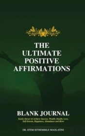 The  Ultimate  Positive  Affirmations - Blank Journal