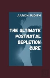The Ultimate Postnatal Depletion Cure