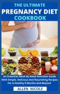 The Ultimate Pregnancy Diet Cookbook