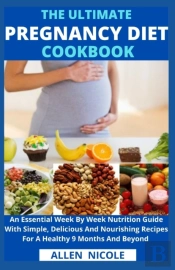 The Ultimate Pregnancy Diet Cookbook