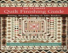 The Ultimate Quilt Finishing Guide