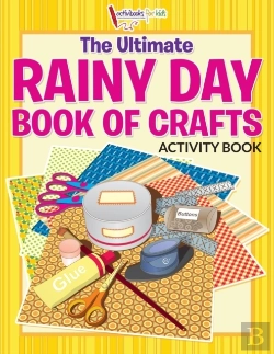 Bertrand.pt - The Ultimate Rainy Day Book Of Crafts Activity Book
