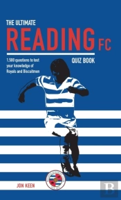 The Ultimate Reading Fc Quiz Book