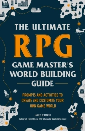 The Ultimate Rpg Game Master'S Worldbuilding Guide