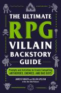 The Ultimate Rpg Villain Backstory Guide