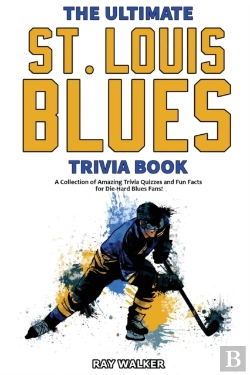 Bertrand.pt - The Ultimate Saint Louis Blues Trivia Book