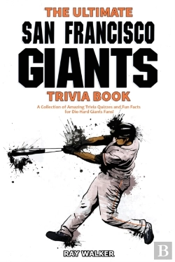Bertrand.pt - The Ultimate San Francisco Giants Trivia Book