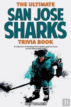Bertrand.pt - The Ultimate San Jose Sharks Trivia Book