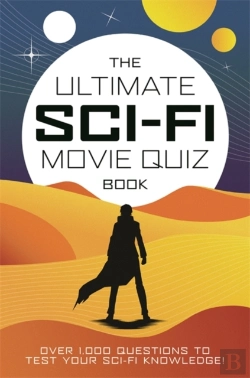 Bertrand.pt - The Ultimate Sci-Fi Movie Quiz Book
