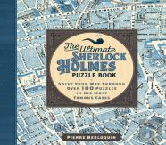 The Ultimate Sherlock Holmes Puzzle Book