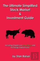 The Ultimate Simplified Stock Market And Investment Guide