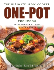 The Ultimate Slow Cooker One-Pot Cookboo