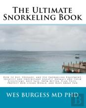 The Ultimate Snorkeling Book
