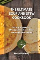 The Ultimate Soup And Stew Cookbook