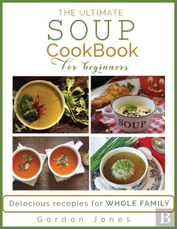 Bertrand.pt - The Ultimate Soup Cookbook For Beginners