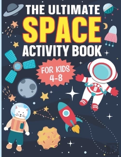 Bertrand.pt - The Ultimate Space Activity Book For Kids