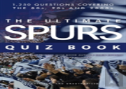 The Ultimate Spurs Quiz Book