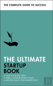 The Ultimate Startup Book