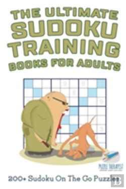 Bertrand.pt - The Ultimate Sudoku Training Books For Adults - 200+ Sudoku On The Go Puzzles