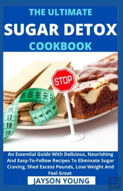 Bertrand.pt - The Ultimate Sugar Detox Cookbook