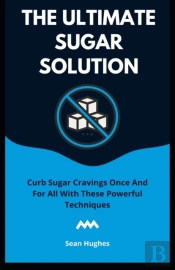 The Ultimate Sugar Solution