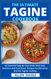 The Ultimate Tagine Cookbook