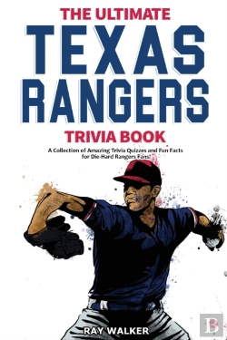 Bertrand.pt - The Ultimate Texas Rangers Trivia Book