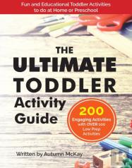 The Ultimate Toddler Activity Guide