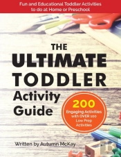 The Ultimate Toddler Activity Guide