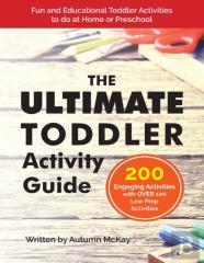 The Ultimate Toddler Activity Guide