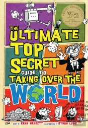 The Ultimate Top Secret Guide To Taking Over The World