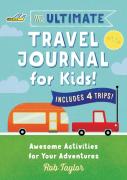 The Ultimate Travel Journal For Kids