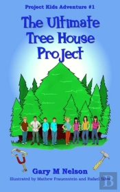 The Ultimate Tree House Project