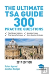 The Ultimate Tsa Guide: 300 Practice Questions