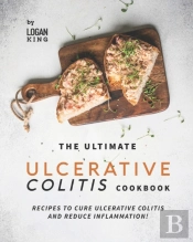 The Ultimate Ulcerative Colitis Cookbook