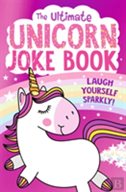 Bertrand.pt - The Ultimate Unicorn Joke Book