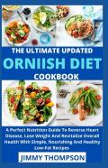 The Ultimate Updated Ornish Diet Cookbook