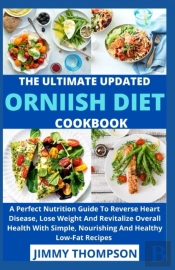 The Ultimate Updated Ornish Diet Cookbook