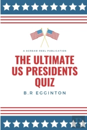 The Ultimate U.S. Presidents Quiz